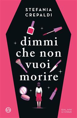 Dimmi che non vuoi morire