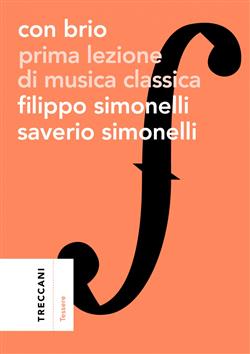 Con brio. Prima lezione di musica classica