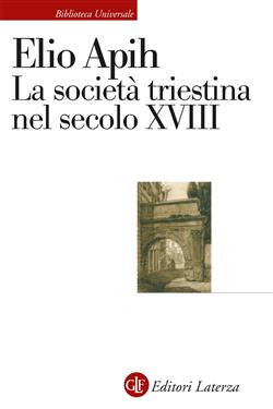 La società triestina nel secolo XVIII