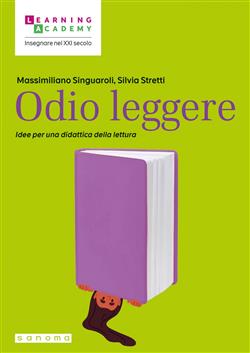 Odio leggere. Idee per una didattica della lettura