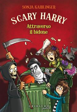 Attraverso il bidone. Scary Harry