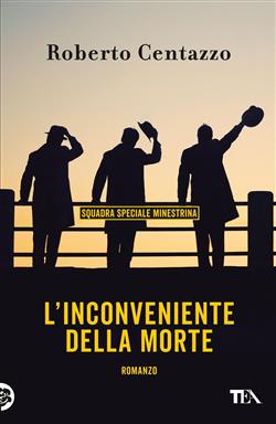 L'inconveniente della morte. Squadra speciale minestrina