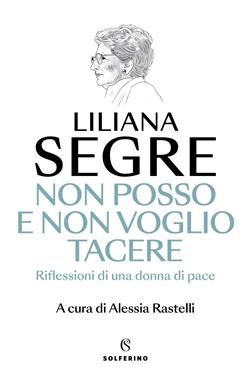 Non posso e non voglio tacere. Riflessioni di una donna di pace