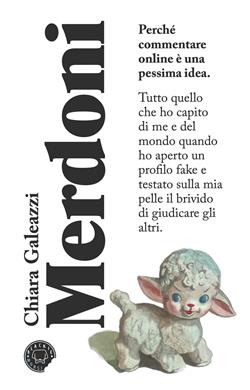 Merdoni. Perchè commentare online è una pessima idea