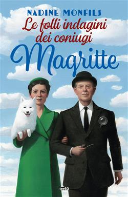 Le folli indagini dei coniugi Magritte