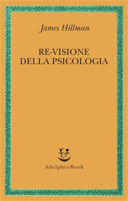 Re-visione della psicologia