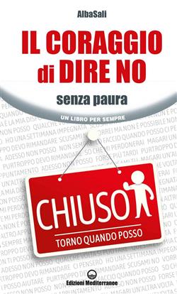 Il coraggio di dire no. Senza paura