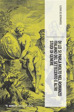 Di lei si parla molto nel romanzo italiano del Settecento e altri studi di genere