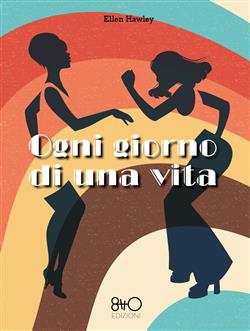 Ogni giorno di una vita