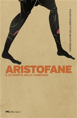 Aristofane e lo spirito della commedia