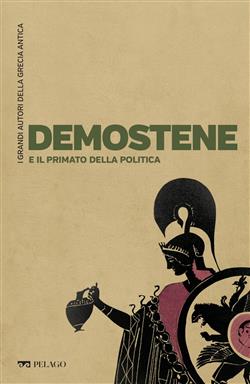 Demostene e il primato della politica