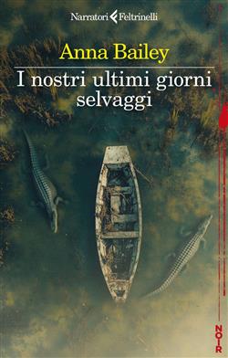 I nostri ultimi giorni selvaggi