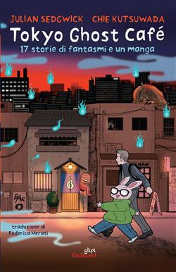 Tokyo Ghost Café. 17 storie di fantasmi e un manga