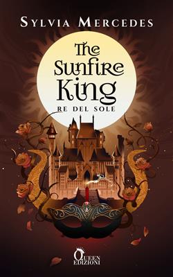 The Sunfire King. Re del sole