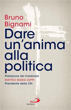 Dare un'anima alla politica