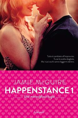 Una meravigliosa bugia. Happenstance