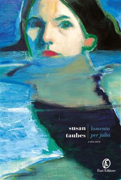 Lamento per Julia e altre storie
