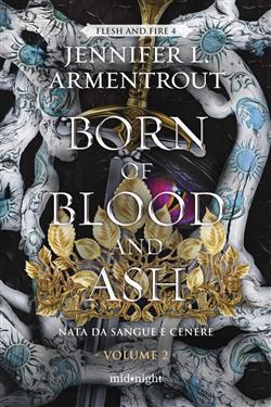 Born of blood and ash. Nata da sangue e cenere