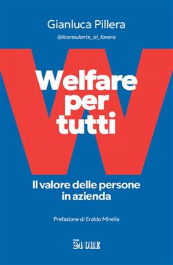 Welfare per tutti. Il valore delle persone in azienda