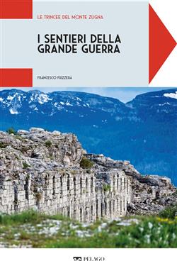 Le trincee del Monte Zugna