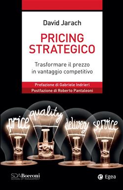 Pricing strategico. Trasformare il prezzo in vantaggio competitivo