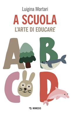 A scuola. L'arte di educare