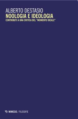 Noologia e ideologia. Contributi a una critica del "momento ideale"