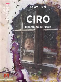 Ciro. Il bambino dell'isola