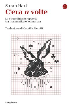 C'era n volte. Lo straordinario rapporto tra matematica e letteratura