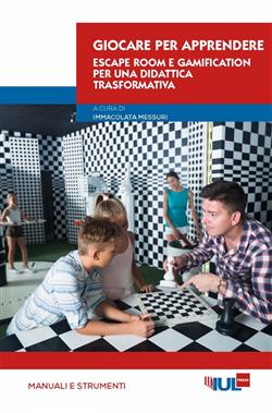 Giocare per apprendere. Escape room e gamification per una didattica trasformativa
