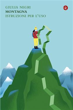 Montagna. Istruzioni per l'uso