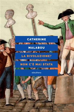 La rivoluzione? Non c'è mai stata