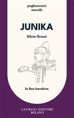 Junika. La Dea bambina