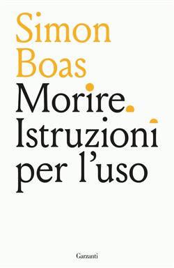 Morire. Istruzioni per l'uso