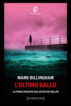 L'ultimo ballo. La prima indagine del detective Miller