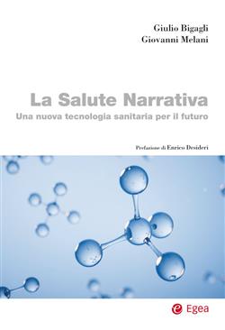 La salute narrativa. Una nuova tecnologia sanitaria per il futuro