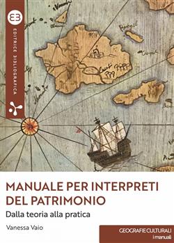 Manuale per interpreti del patrimonio. Dalla teoria alla pratica