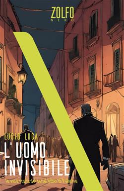 L'uomo invisibile. La vera storia del serial killer di Palermo