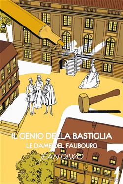 Il genio della Bastiglia. Le dame del Faubourg