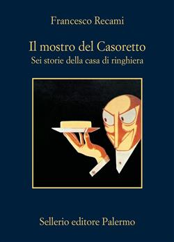 Il mostro del Casoretto-Sei storie della casa di ringhiera