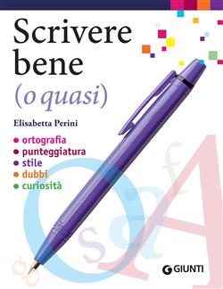 Scrivere bene (o quasi)