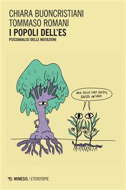 I popoli dell'es. Psicoanalisi delle mutazioni
