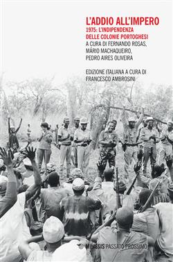 L'addio all'impero. 1975: l'indipendenza delle colonie portoghesi