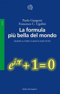 La formula più bella del mondo. Quando su Eulero si posò la mano di Dio