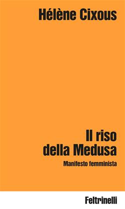 Il riso della Medusa. Manifesto femminista