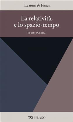 La relatività e lo spazio-tempo