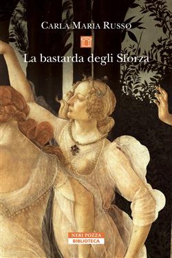 La bastarda degli Sforza