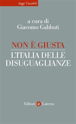 Non è giusta. L'Italia delle disuguaglianze