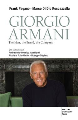 Giorgio Armani. The man, the brand and the company