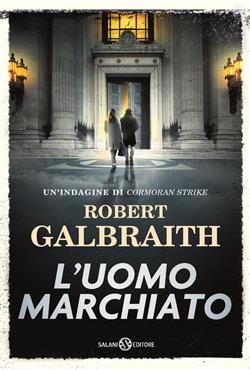L'uomo marchiato. Un'indagine di Cormoran Strike